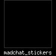 madchat_stickers.jpg